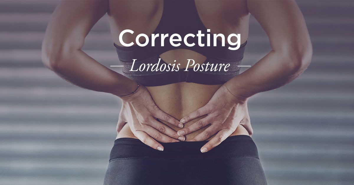 1200x628 FACEBOOK Correcting Lordosis Posture 01