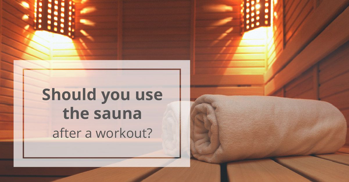 Sauna After Workout: What Are the Benefits?