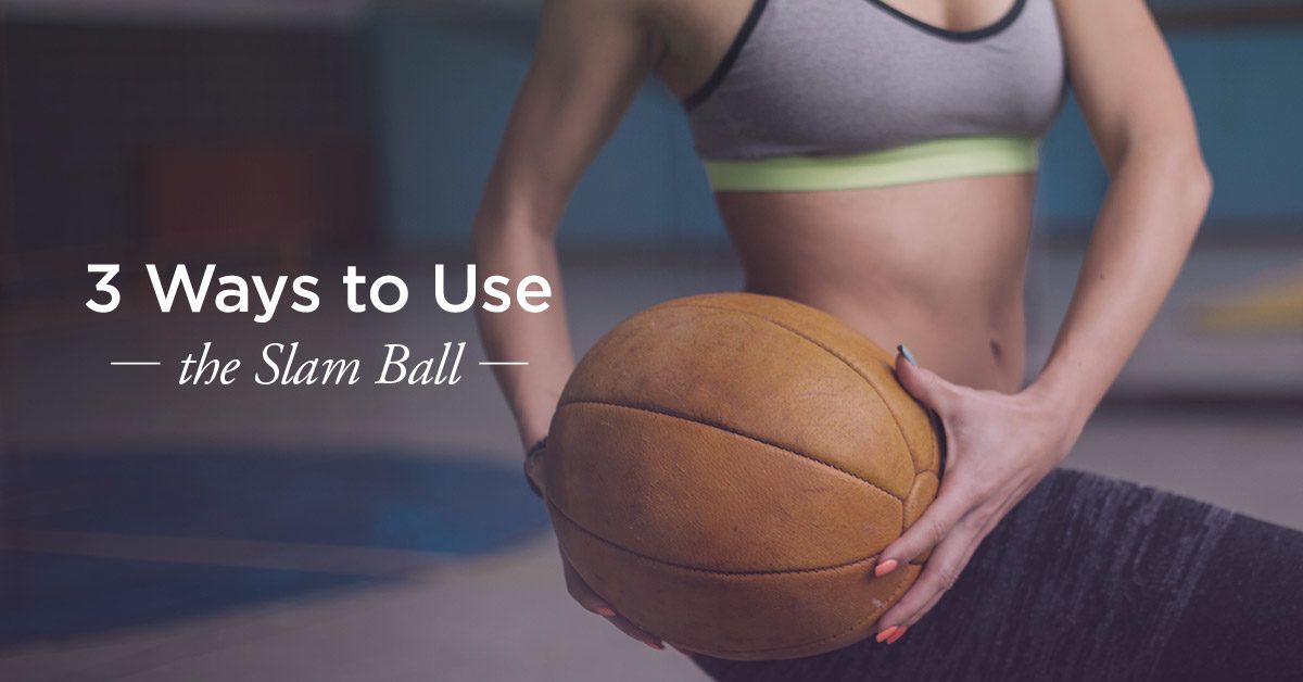 Slam Ball Exercises: Increase Muscle Power