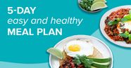 5 Day Easy And Healthy Meal Plan 5 Day Easy And Healthy Meal Plan