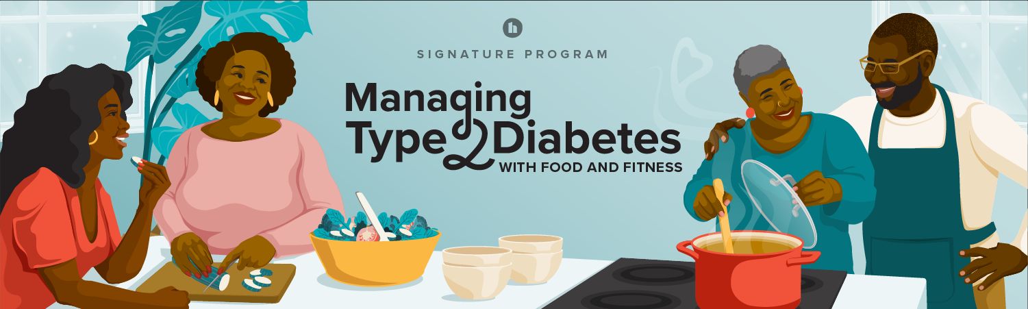 Managing Type 2 Diabetes with Food and Fitness
