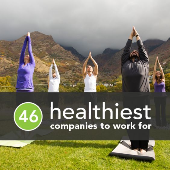 The 46 Healthiest Companies to Work For