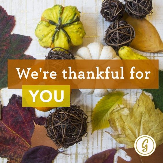We are thankful for YOU!