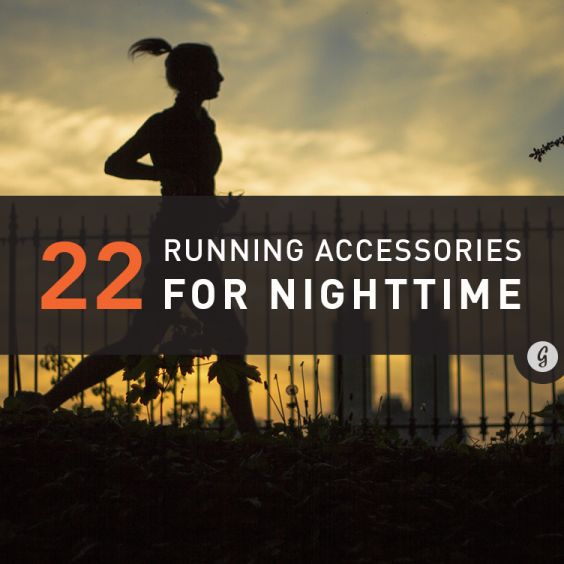 22 Must-Have Accessories for Nighttime Runs