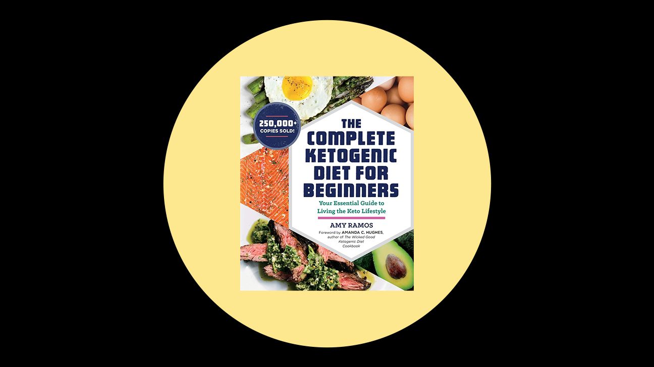 The Complete Ketogenic Diet for Beginners: Your Essential Guide to Living  the Keto Lifestyle