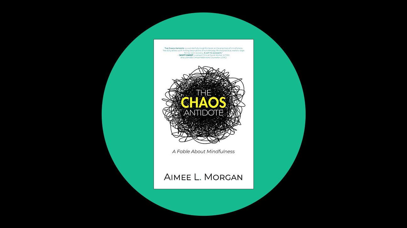 The Chaos Antidote: A Fable About Mindfulness