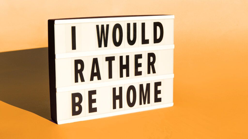 I would rather be at home light box sign